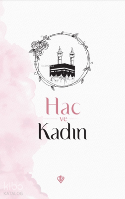 Hac ve Kadın Huriye Martı