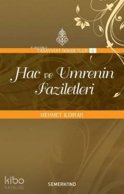 Hac ve Umrenin Faziletleri Mehmet Ildırar