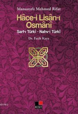 Hace-i lisan-ı Osmânî Fatih Kaya