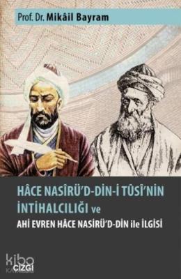 Hace Nasirü'd Din-i Tusi'nin İntihalcılığı Mikâil Bayram