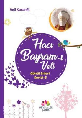 Hacı Bayram-ı Veli Gönül Erleri 5 Veli Karanfil