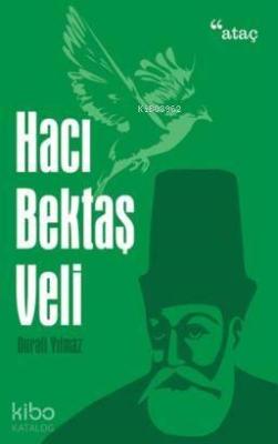 Hacı Bektaş Veli Durali Yılmaz