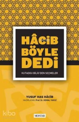 Hacib Böyle Dedi Yusuf Has Hacib