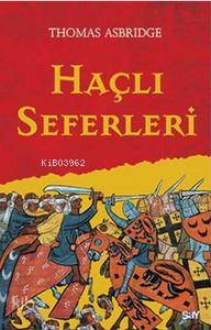 Haçlı Seferleri Thomas Asbridge