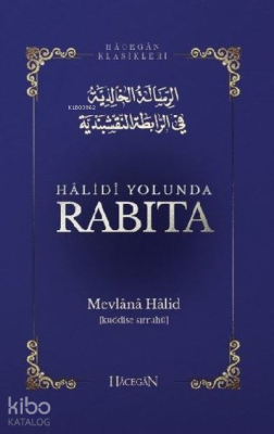 Hadidi Yolunda Rabıta Mevlana Halid Bağdadi