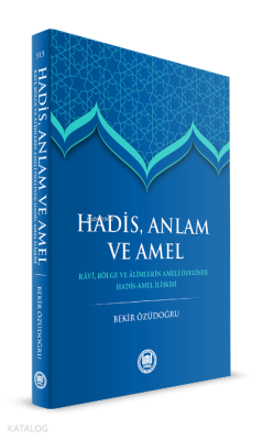 Hadis Anlam Ve Amel Bekir Özüdoğru