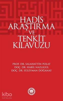 Hadis Araştırma ve Tenkit Klavuzu Habil Nazlıgül