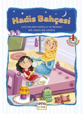 Hadis Bahçesi Çocuklara Konulu ve Resimli Bir Hadis Bir Hikaye Rıza Şe