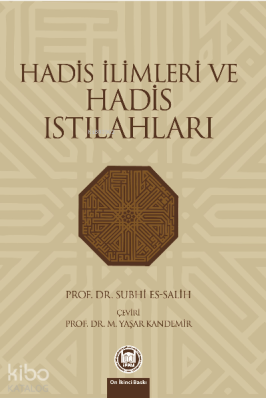 Hadis İlimleri Ve Hadis Istılahları Subhi Es-salih