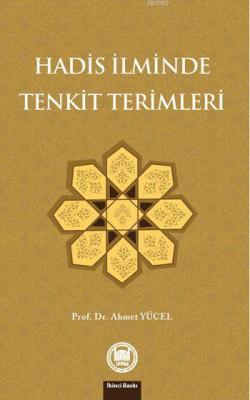 Hadis İlminde Tenkit Terimleri Ahmet Yücel