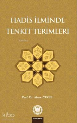 Hadis İlminde Tenkit Terimleri Ahmet Yücel