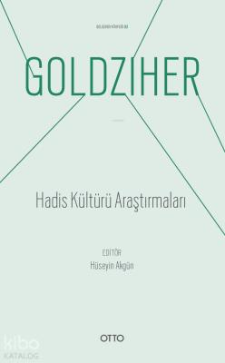 Hadis Kültürü Araştırmaları Ignaz Goldziher