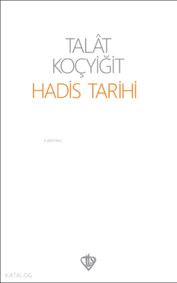 Hadis Tarihi Talat Koçyiğit