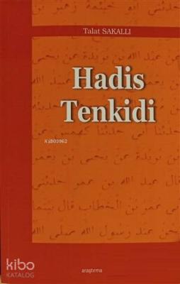 Hadis Tenkidi Talat Sakallı