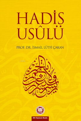 Hadis Usulü İsmail Lütfi Çakan