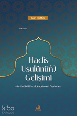 Hadis Usulünün Gelişimi Fatih Gümüş