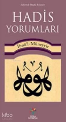 Hadis Yorumları İbnu'l Müneyyir