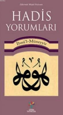 Hadis Yorumları İbnu'l Müneyyir