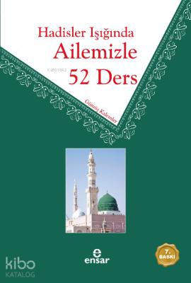 Hadisler Işığında Ailemizle 52 Ders Gümüş Kalemler