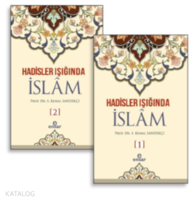 Hadisler Işığında İslam 1-2 Cilt Kemal Sandıkçı