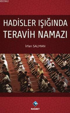 Hadisler Işığında Teravih Namazı İrfan Salman