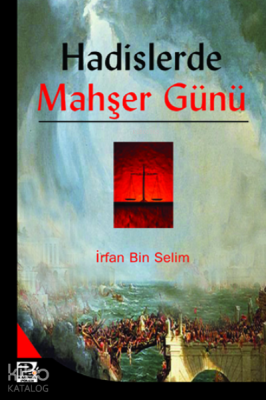 Hadislerde Mahşer Günü İrfan Bin Selim