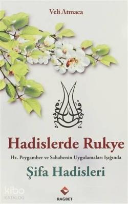 Hadislerde Rukye Şifa Hadisleri Veli Atmaca