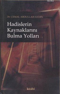 Hadislerin Kaynaklarını Bulma Yolları Cemal Abdullah Aydın