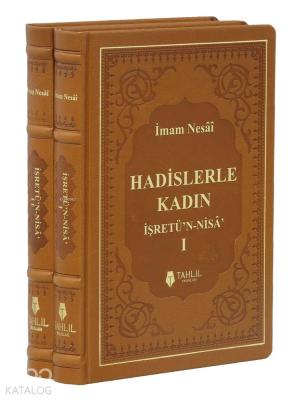 Hadislerle Kadın (2 Cilt Takım); İşretü'n - Nisa İmam Nesâî