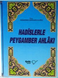 Hadislerle Peygamber Ahlakı (Ciltli) Muhammed Abdulaziz El-hûli