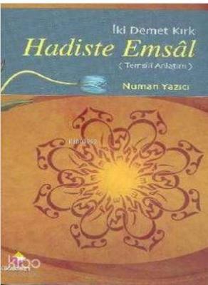 Hadiste Emsal Numan Yazıcı