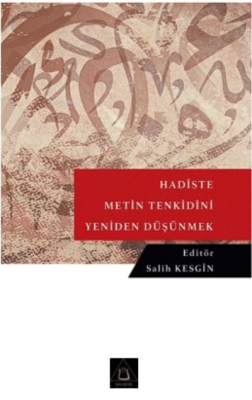 Hadiste Men Tenkidini Yeniden Düşünmek Salih Kesgin