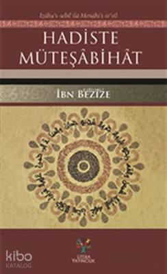 Hadiste Müteşabihat Ibn Bezize