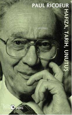 Hafıza, Tarih, Unutuş Paul Ricoeur