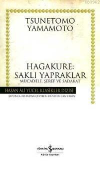 Hagakure: Saklı Yapraklar Tsunetomo Yamamoto