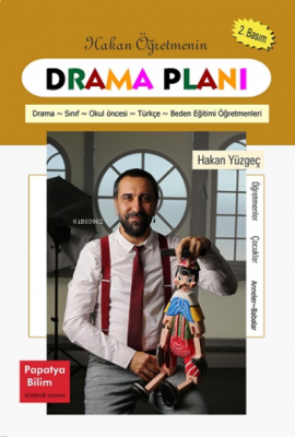 Hakan Öğretmenin Drama Planları Hakan Yüzgeç