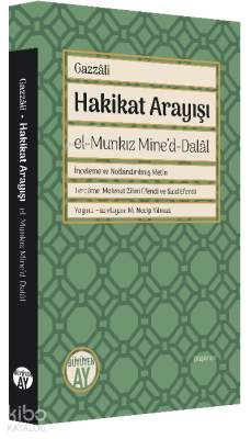 Hakikat Arayışı;el-Munkız Mine’d-Dalâl Gazali