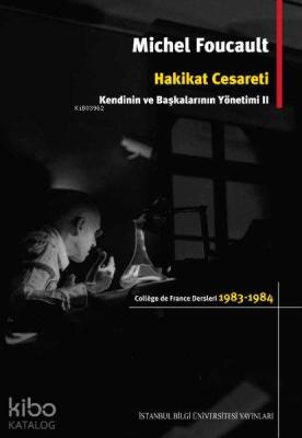 Hakikat Cesareti: Kendinin ve Başkalarının Yönetimi 2; College de Fran