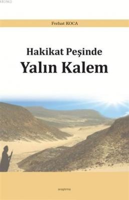 Hakikat Peşinde Yalın Kalem Ferhat Koca