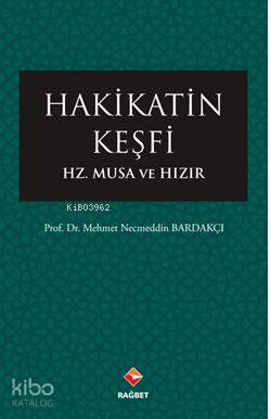 Hakikatin Keşfi Mehmet Necmeddin Bardakçı