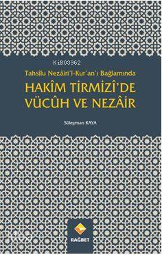 Hakîm Tirmizî'de Vücûh Ve Nezâir Süleyman Kaya