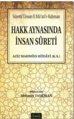 Hakk Aynasında İnsan Sureti Aziz Mahmud Hüdayi