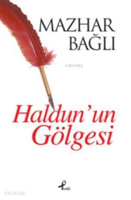 Haldunun Gölgesi Mazhar Bağlı