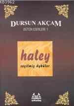 Haley (öykü) Dursun Akçam