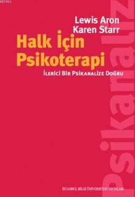 Halk için Psikoterapi; İlerici Bir Psikanalize Doğru Lewis Aron