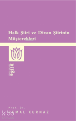 Halk Şiiri Ve Divan Şiirinin Müşterekleri Cemal Kurnaz