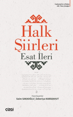 Halk Şiirleri Esat İleri