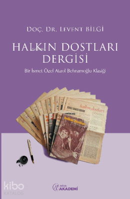 Halkın Dostları Dergisi Levent Bilgi