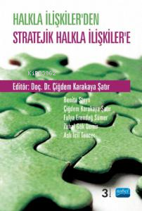 Halkla İlişkiler'den Stratejik Halkla İlişkiler'e Çiğdem Karakaya Şatı