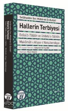 Hallerin Terbiyesi Selâhaddin İbniMübârek El-Buhârî